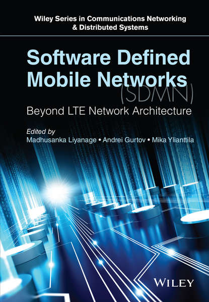 Software Defined Mobile Networks (SDMN) - Группа авторов