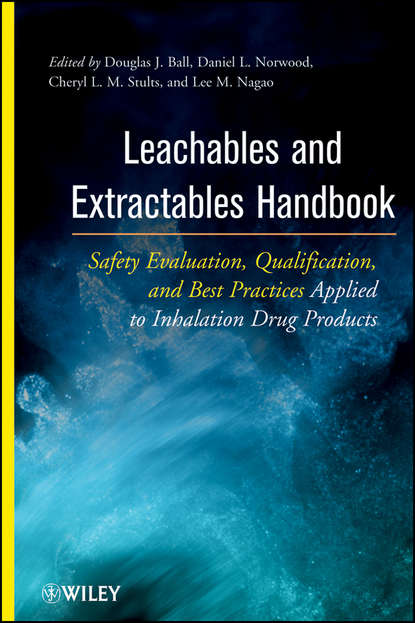 Leachables and Extractables Handbook - Группа авторов