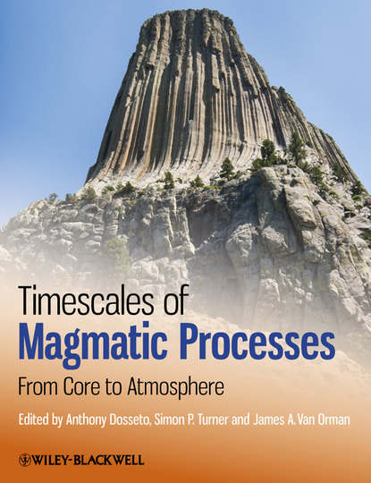 Timescales of Magmatic Processes - Группа авторов