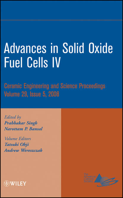 Advances in Solid Oxide Fuel Cells IV, Volume 29, Issue 5 - Группа авторов