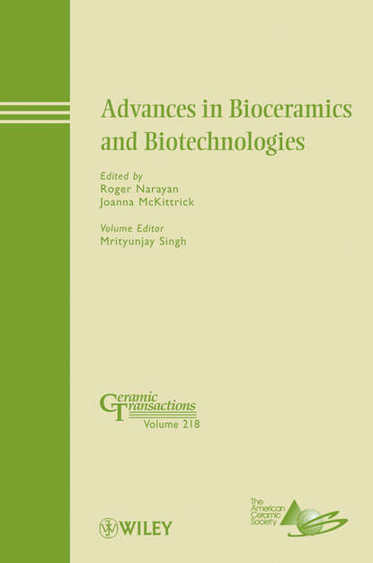 Advances in Bioceramics and Biotechnologies - Группа авторов