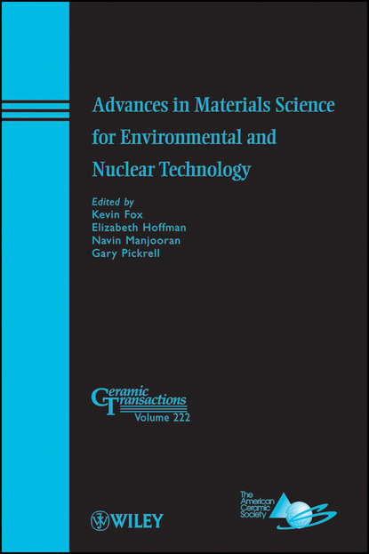 Advances in Materials Science for Environmental and Nuclear Technology - Группа авторов