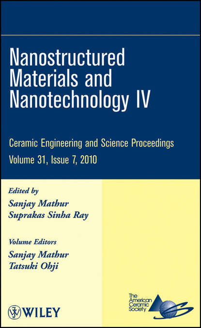 Nanostructured Materials and Nanotechnology IV, Volume 31, Issue 7 - Группа авторов