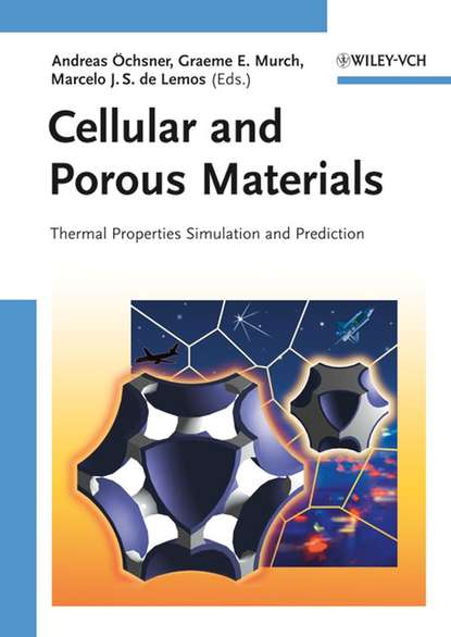 Cellular and Porous Materials - Группа авторов