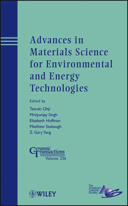 Advances in Materials Science for Environmental and Energy Technologies - Группа авторов