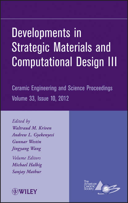 Developments in Strategic Materials and Computational Design III, Volume 33, Issue 10 - Группа авторов