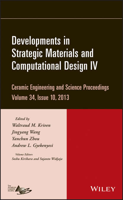Developments in Strategic Materials and Computational Design IV, Volume 34, Issue 10 - Группа авторов
