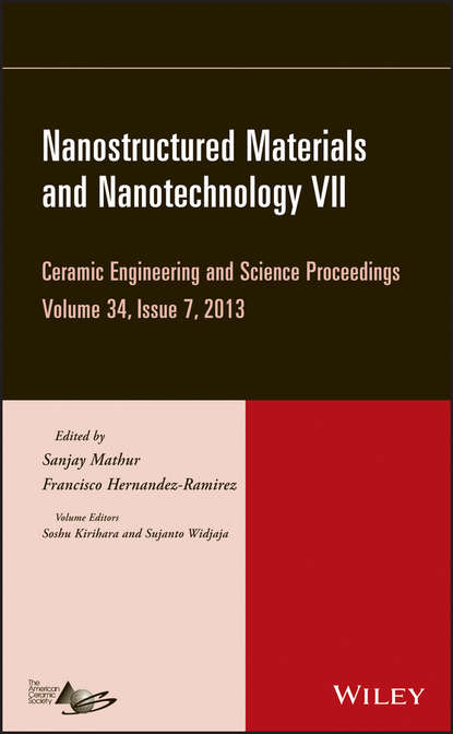 Nanostructured Materials and Nanotechnology VII, Volume 34, Issue 7 - Группа авторов