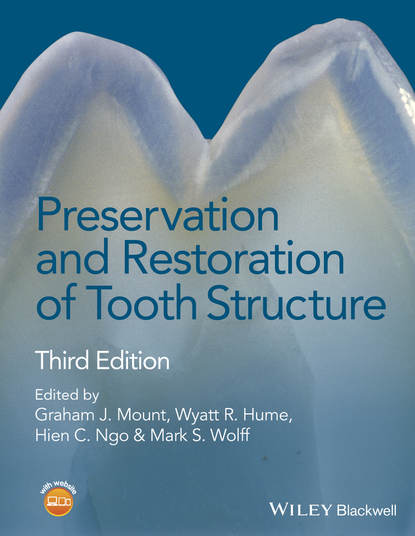Preservation and Restoration of Tooth Structure - Группа авторов