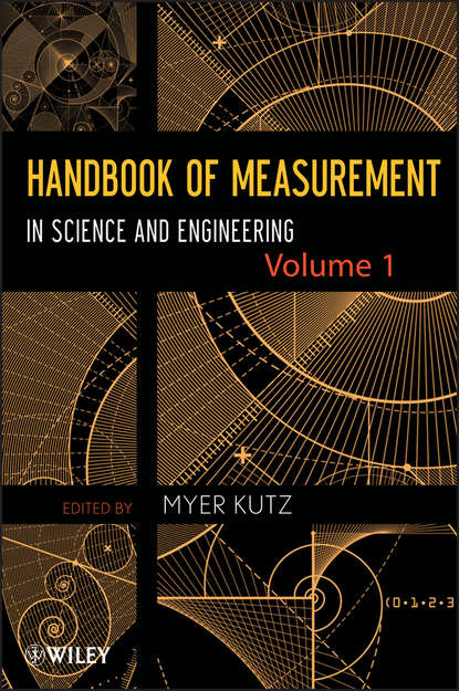 Handbook of Measurement in Science and Engineering, Volume 1 - Группа авторов