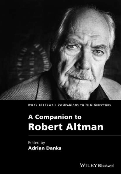 A Companion to Robert Altman - Группа авторов