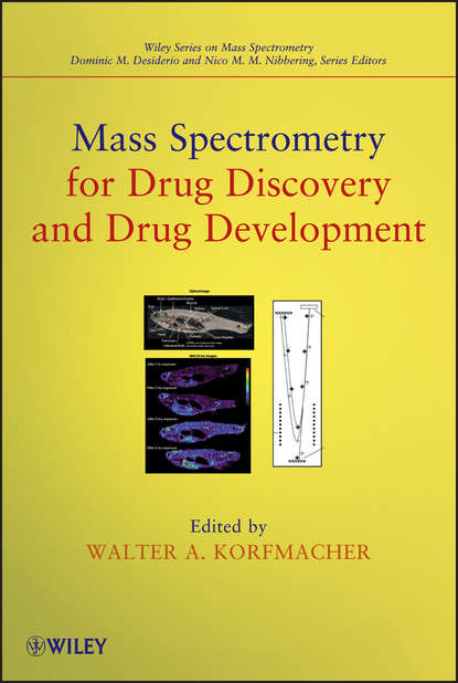 Mass Spectrometry for Drug Discovery and Drug Development - Группа авторов