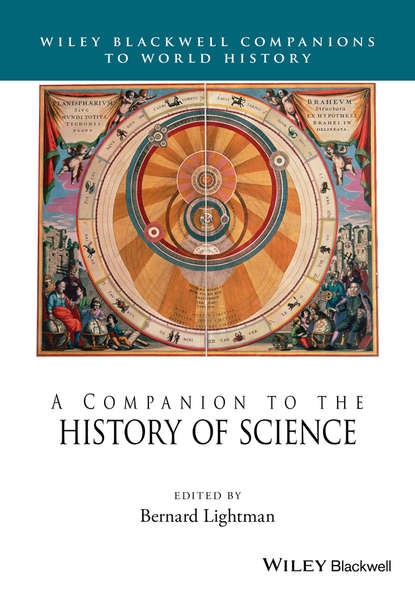 A Companion to the History of Science - Группа авторов