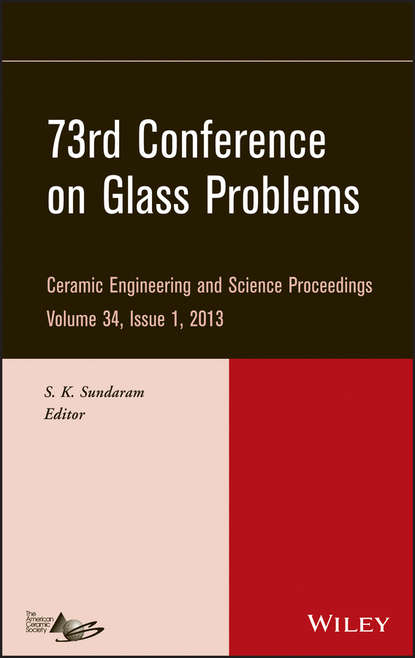 73rd Conference on Glass Problems, Volume 34, Issue 1 - Группа авторов