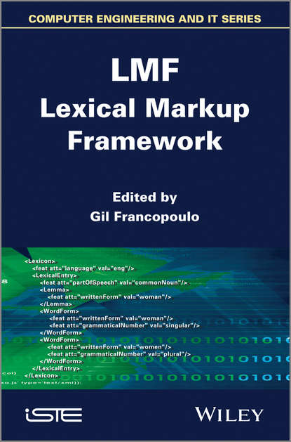 LMF Lexical Markup Framework - Группа авторов