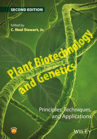 Plant Biotechnology and Genetics - Группа авторов