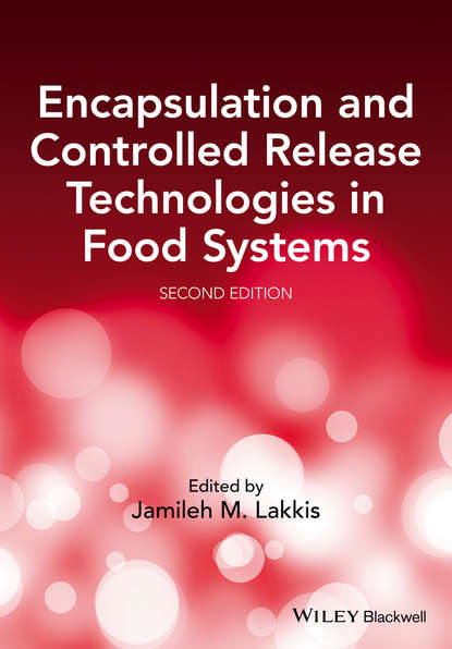 Encapsulation and Controlled Release Technologies in Food Systems - Группа авторов