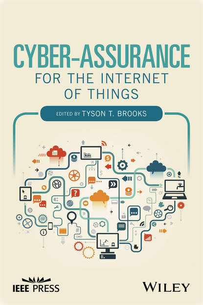 Cyber-Assurance for the Internet of Things - Группа авторов