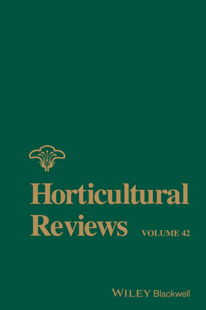 Horticultural Reviews, Volume 42 - Группа авторов