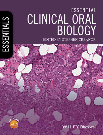 Essential Clinical Oral Biology - Группа авторов
