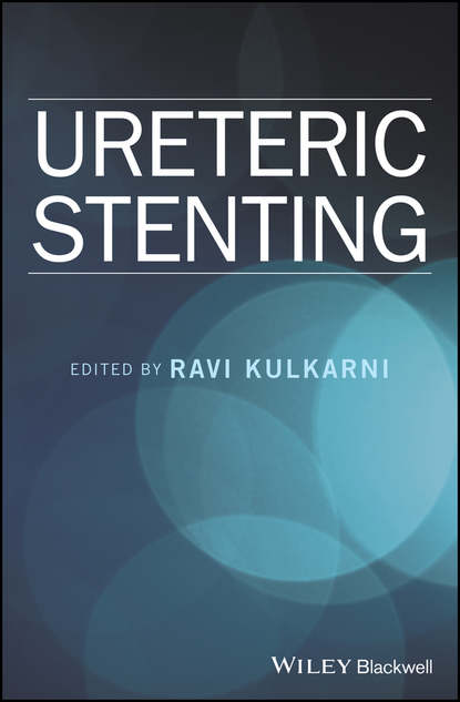 Ureteric Stenting — Группа авторов