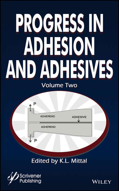 Progress in Adhesion and Adhesives, Volume 2 - Группа авторов