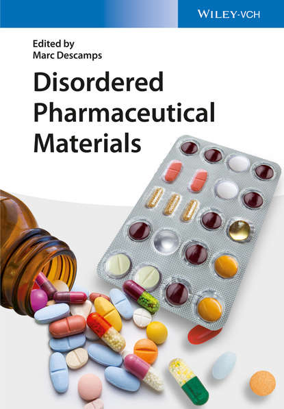 Disordered Pharmaceutical Materials - Группа авторов