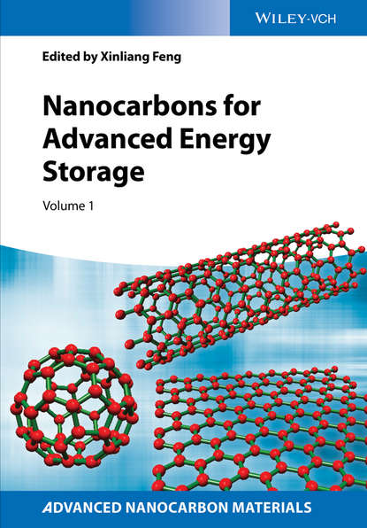 Nanocarbons for Advanced Energy Storage, Volume 1 - Группа авторов