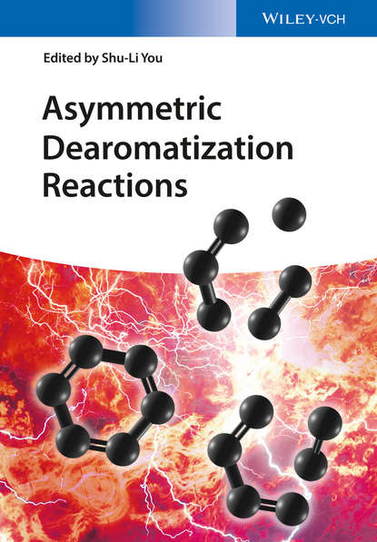 Asymmetric Dearomatization Reactions - Группа авторов