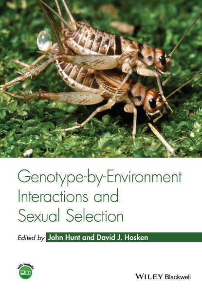 Genotype-by-Environment Interactions and Sexual Selection - Группа авторов