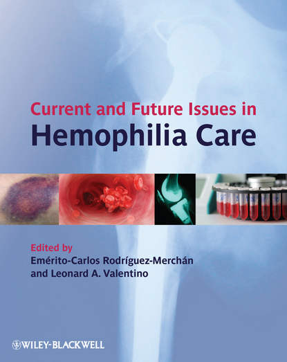 Current and Future Issues in Hemophilia Care - Группа авторов