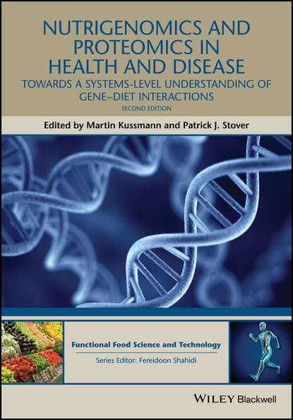 Nutrigenomics and Proteomics in Health and Disease - Группа авторов