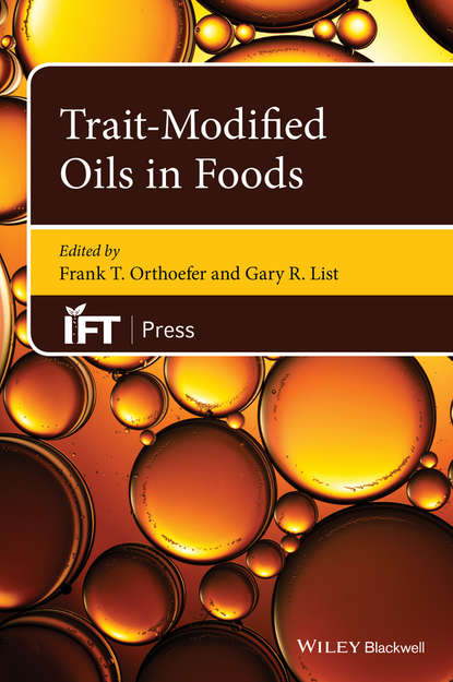 Trait-Modified Oils in Foods - Группа авторов