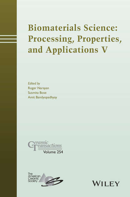 Biomaterials Science: Processing, Properties and Applications V - Группа авторов