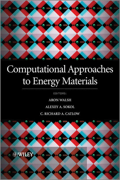Computational Approaches to Energy Materials - Группа авторов