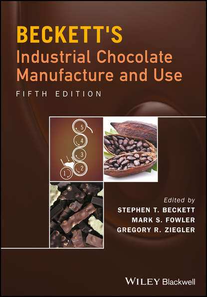 Beckett's Industrial Chocolate Manufacture and Use - Группа авторов