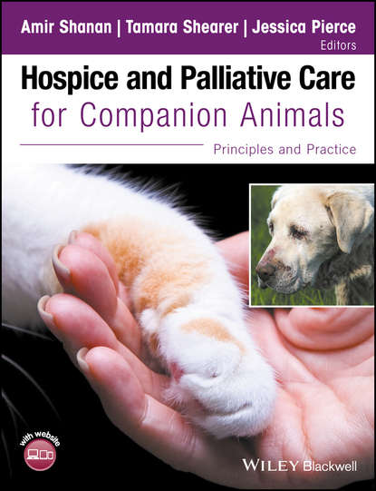 Hospice and Palliative Care for Companion Animals - Группа авторов