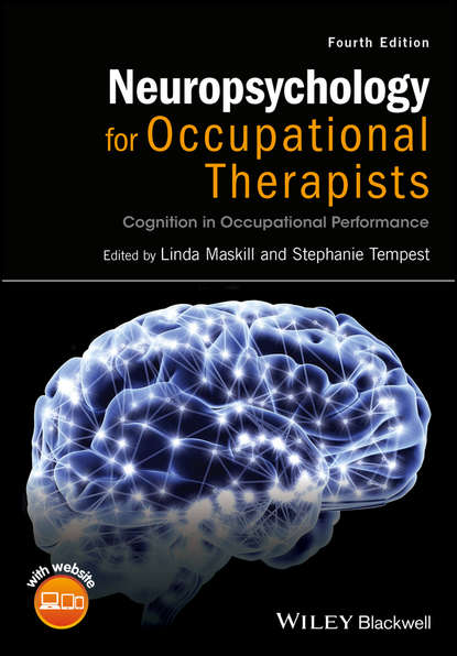 Neuropsychology for Occupational Therapists - Группа авторов