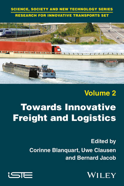 Towards Innovative Freight and Logistics - Группа авторов
