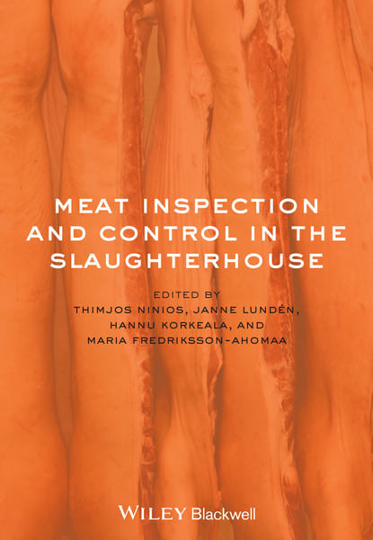 Meat Inspection and Control in the Slaughterhouse - Группа авторов