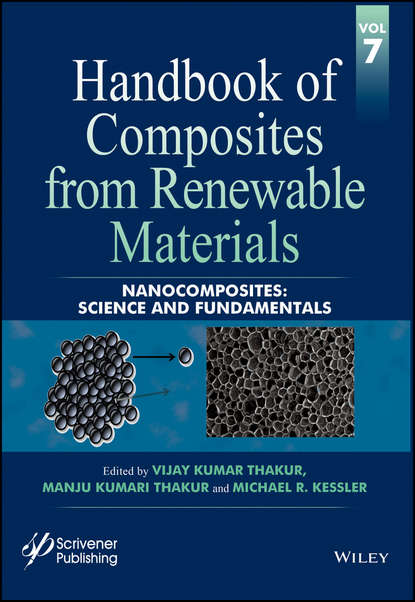 Handbook of Composites from Renewable Materials, Nanocomposites - Группа авторов