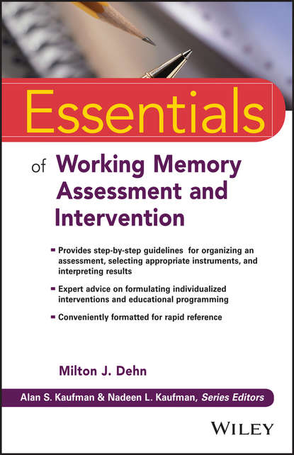Essentials of Working Memory Assessment and Intervention - Группа авторов