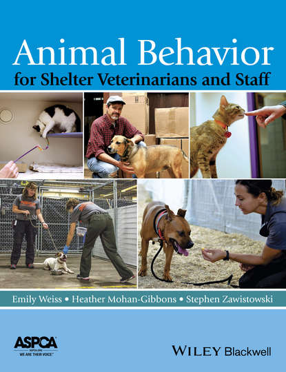 Animal Behavior for Shelter Veterinarians and Staff - Группа авторов