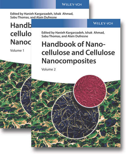 Handbook of Nanocellulose and Cellulose Nanocomposites, 2 Volume Set - Группа авторов