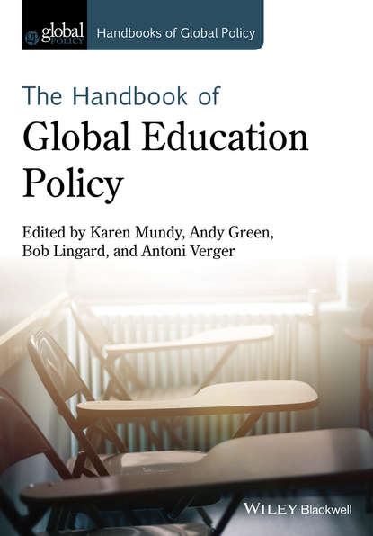 Handbook of Global Education Policy - Группа авторов
