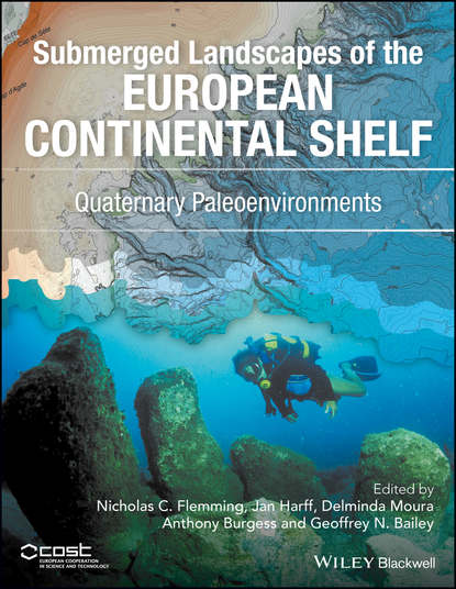 Submerged Landscapes of the European Continental Shelf - Группа авторов