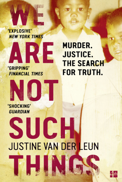 We Are Not Such Things: A Murder in a South African Township and the Search for Truth and Reconciliation - Литагент HarperCollins USD