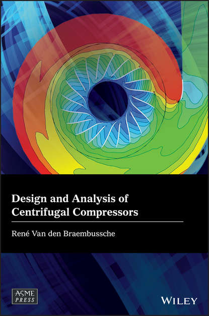 Design and Analysis of Centrifugal Compressors - Группа авторов