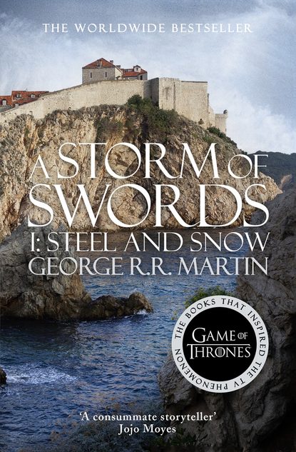 A Storm of Swords. Part 1 Steel and Snow - Джордж Р. Р. Мартин