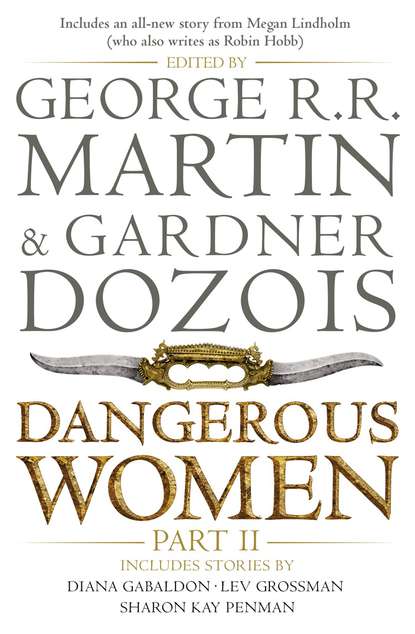 Dangerous Women. Part II — Джордж Р. Р. Мартин